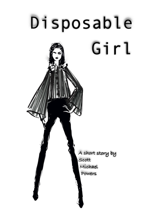 Disposable Girl: a short story